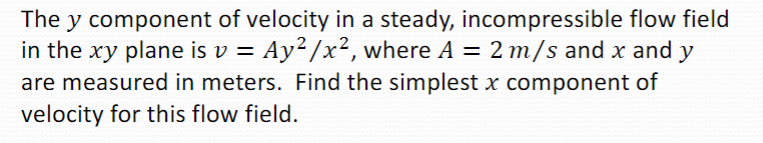 Solved The y component of velocity in a steady, | Chegg.com