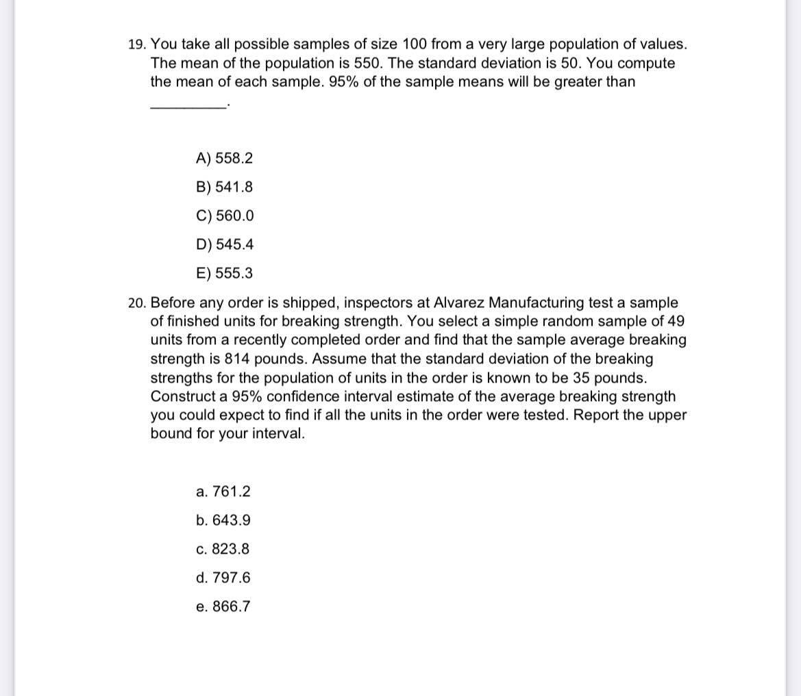 Solved 19. You take all possible samples of size 100 from a | Chegg.com