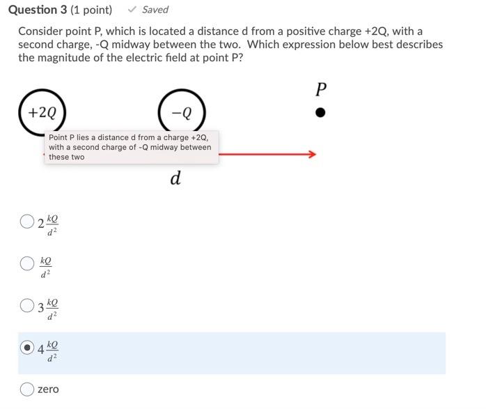Solved Question 3 (1 point) Saved Consider point P, which is | Chegg.com