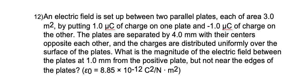 Solved 12)An electric field is set up between two parallel | Chegg.com