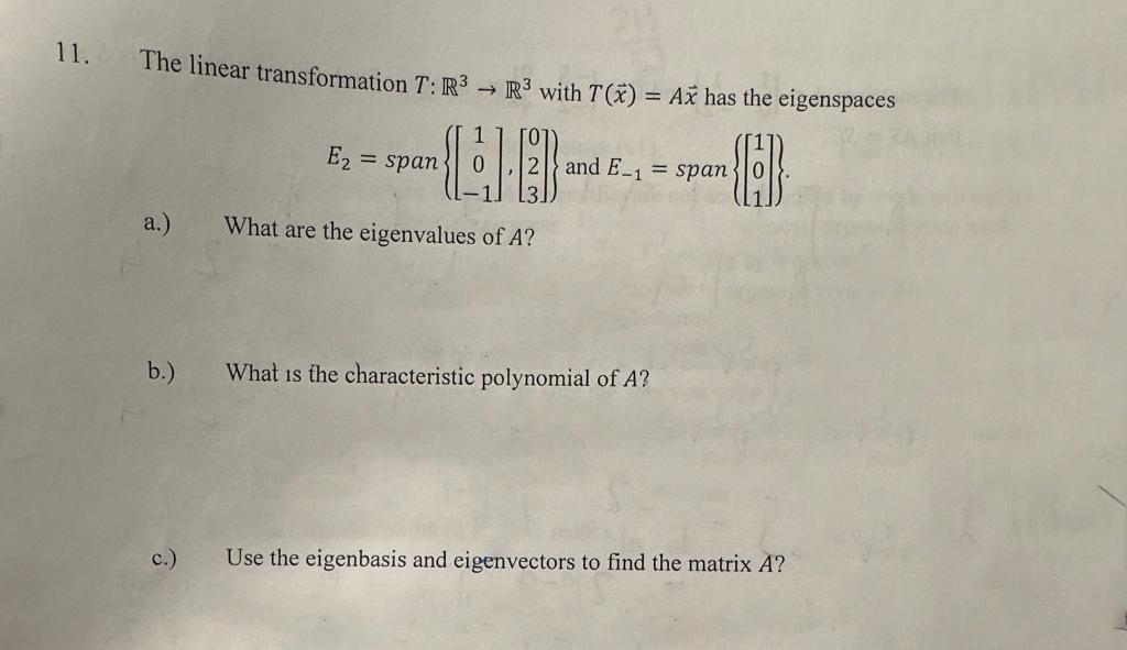 Solved 1 The Linear Transformation T R3→r3 With T X Ax Has