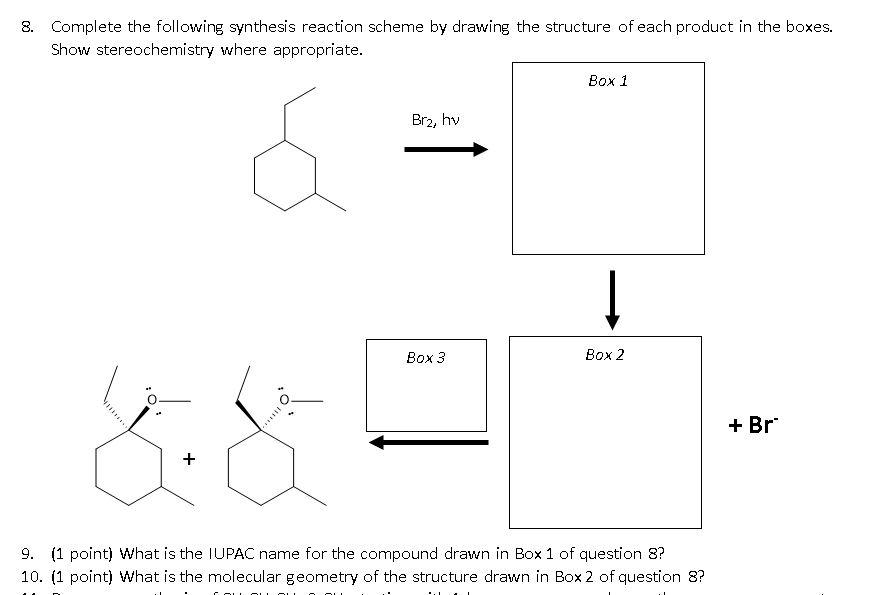 Solved 8. Complete the following synthesis reaction scheme | Chegg.com