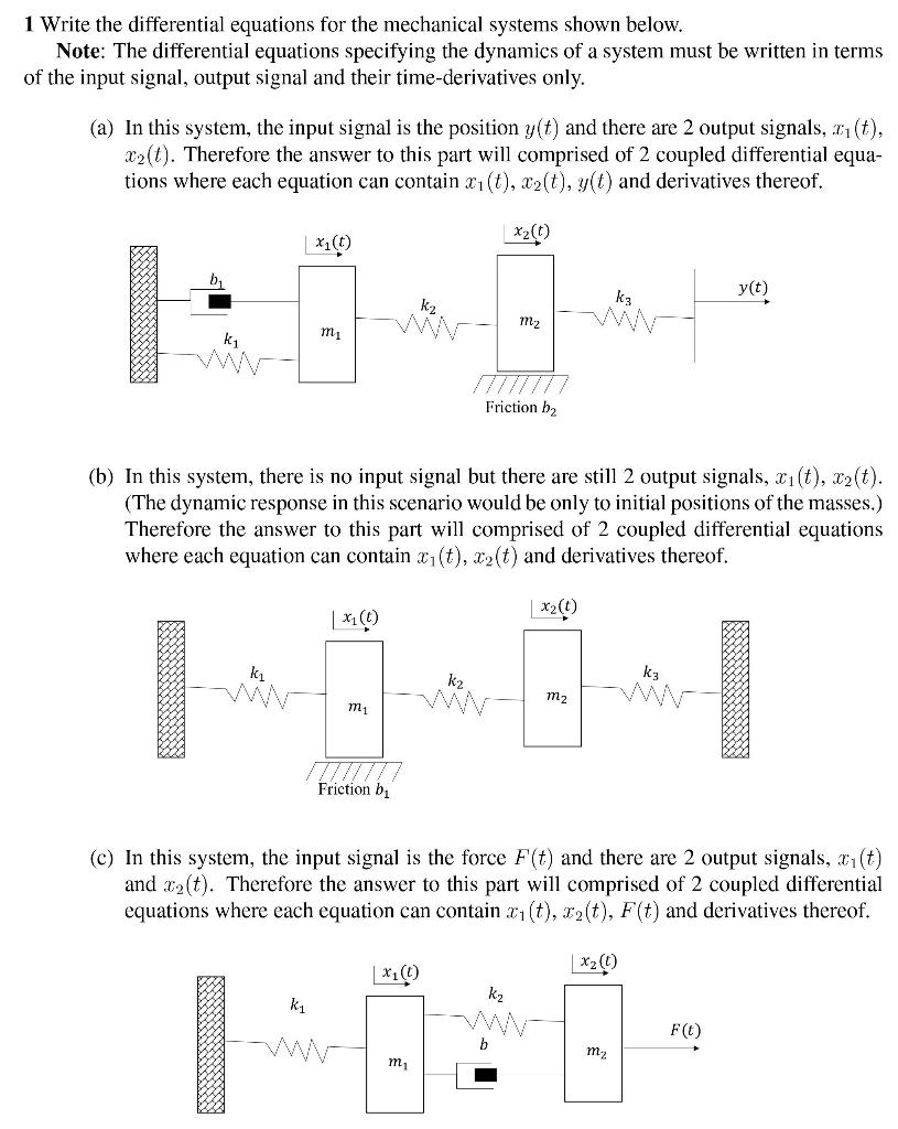 Solved 1 Write the differential equations for the mechanical | Chegg.com
