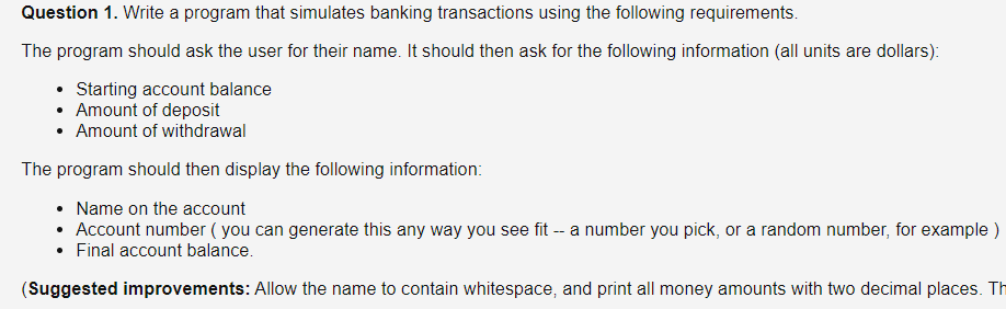 Solved Question 1. Write a program that simulates banking | Chegg.com