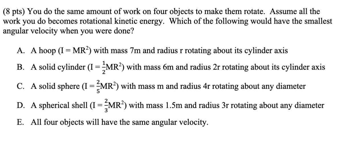 Solved ( 8 pts) ﻿You do ﻿the same amount of ﻿work on ﻿four | Chegg.com