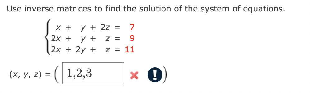 Solved Use inverse matrices to find the solution of the | Chegg.com