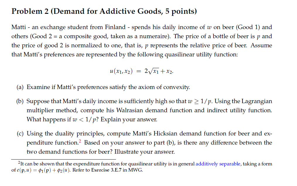 Problem 2 (Demand for Addictive Goods, 5 points) | Chegg.com