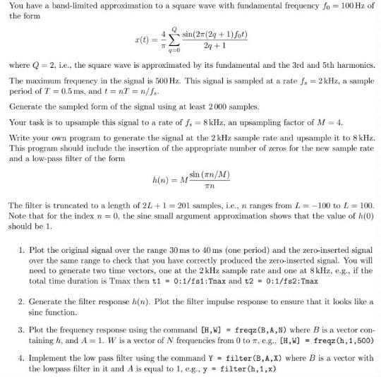 Solved You have a band-limited approximation to a square | Chegg.com