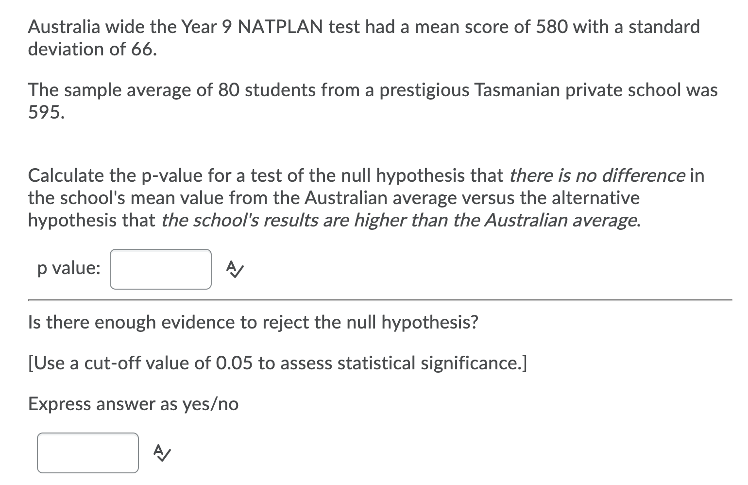 Solved Australia wide the Year 9 NATPLAN test had a mean | Chegg.com