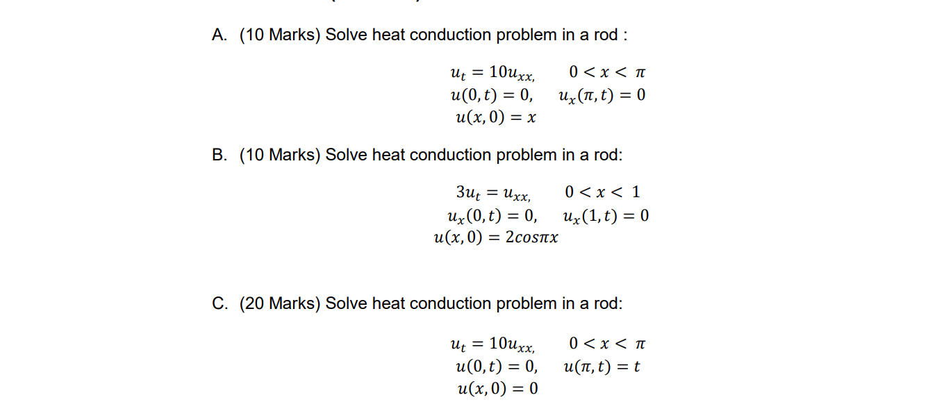 Solved A. (10 Marks) Solve Heat Conduction Problem In A Rod | Chegg.com