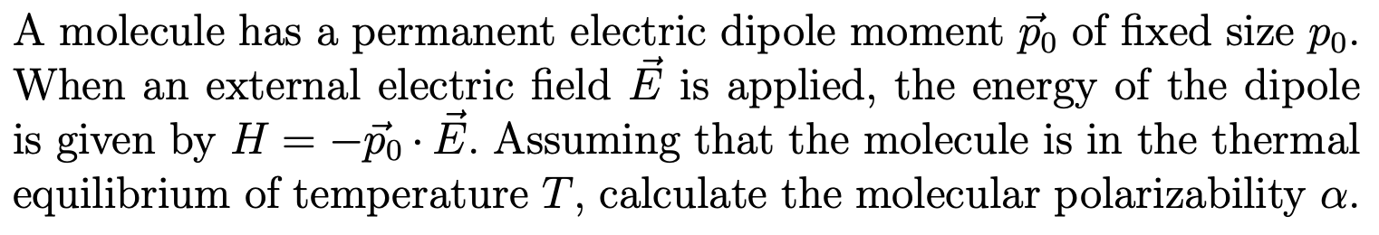 Solved A molecule has a permanent electric dipole moment po | Chegg.com