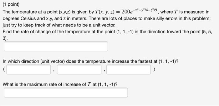 Solved (1 point) The temperature at a point (xyz) is given | Chegg.com