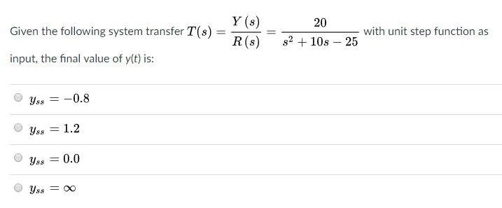 Solved Y (s) R (s) 210s 25 20 Given the following system | Chegg.com