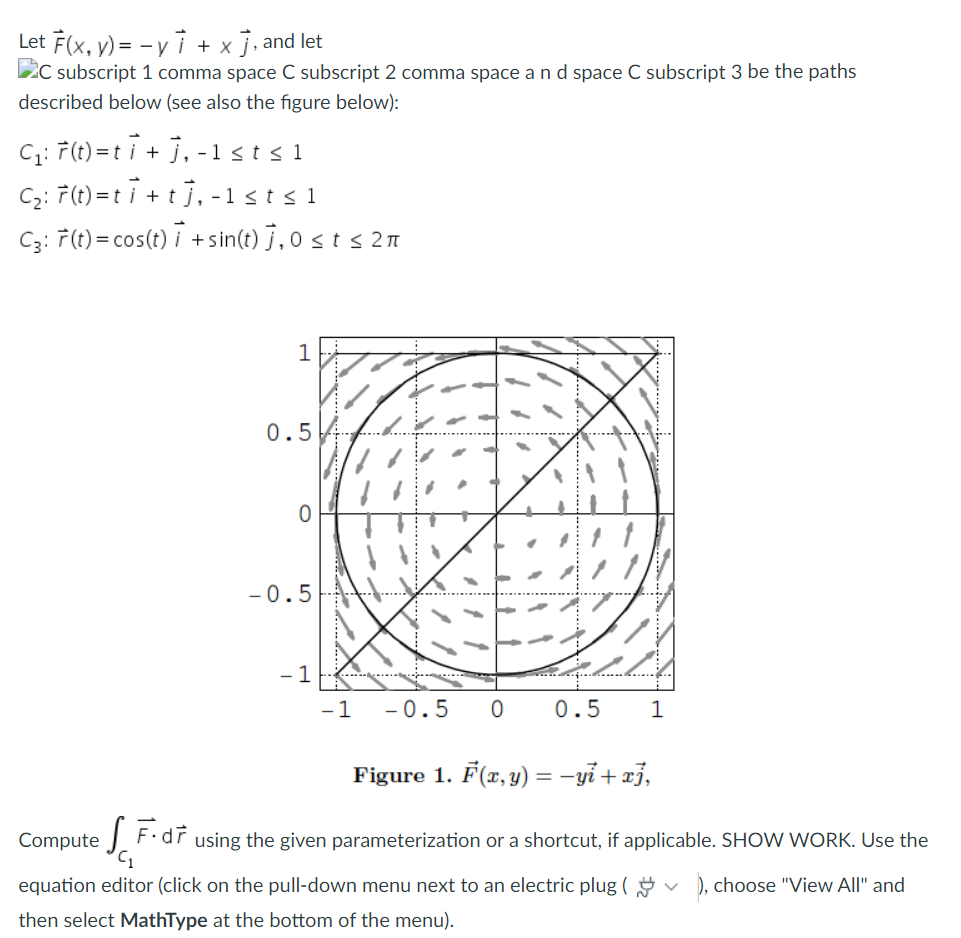 Solved Let F(x, y)= -y ī + x), and let Ec subscript 1 comma | Chegg.com