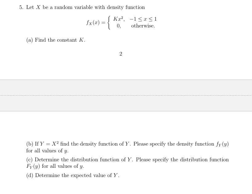Solved 5. Let X be a random variable with density function | Chegg.com