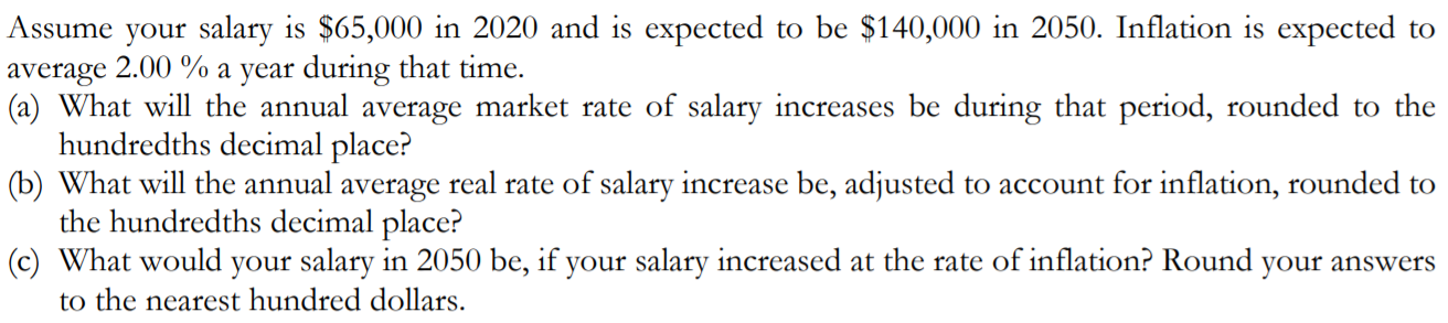 Solved Assume your salary is $65,000 in 2020 and is expected | Chegg.com