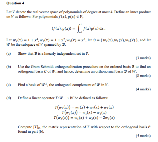 Question 4 Let V Denote The Real Vector Space Of Chegg Com