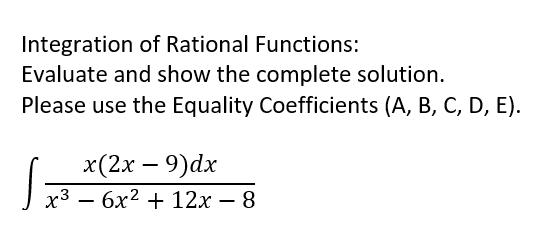Solved Integration of Rational Functions: Evaluate and show | Chegg.com