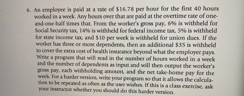 Solved 6. An employee is paid at a rate of $16.78 per hour | Chegg.com