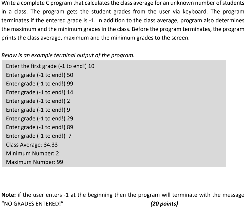 Solved Write a complete C program that calculates the class | Chegg.com