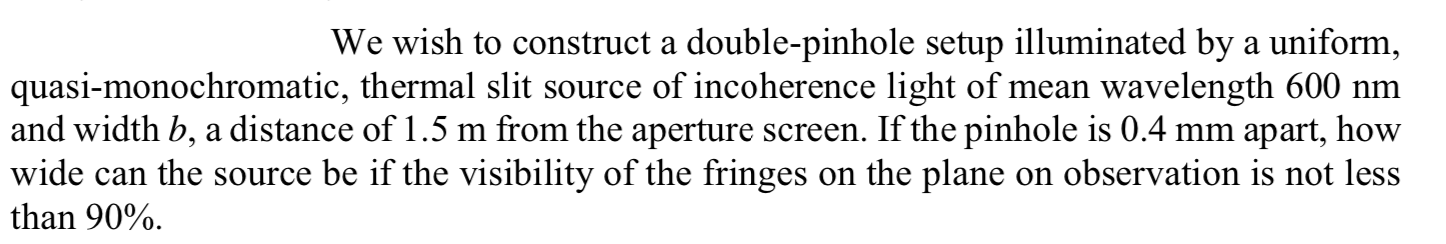 Solved We wish to construct a double-pinhole setup | Chegg.com