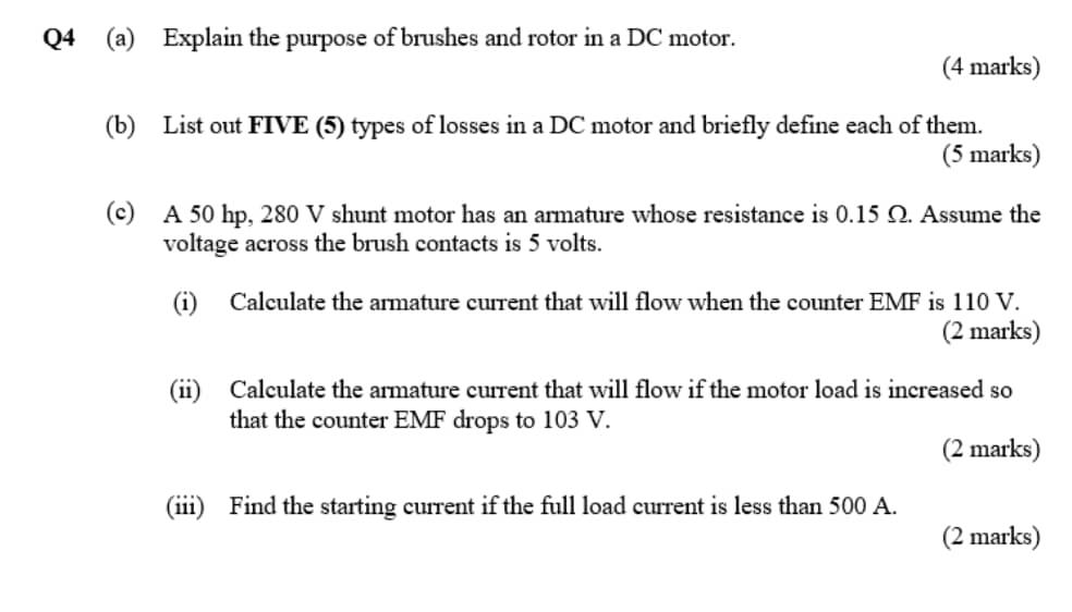 Solved Q4 (a) Explain the purpose of brushes and rotor in a