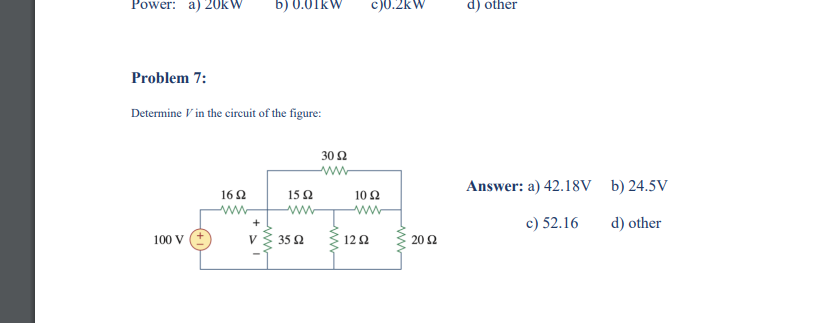 Solved Determine V in the circuit of the figure: Answer: a) | Chegg.com