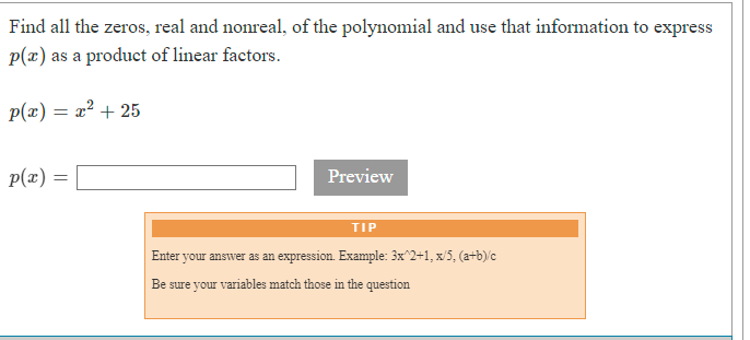 Find all the zeros, real and nonreal, of the polynomial and use that information to express \( p(x) \) as a product of linear