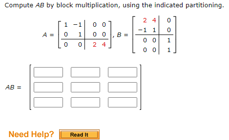 Solved Compute AB by block multiplication, using the | Chegg.com