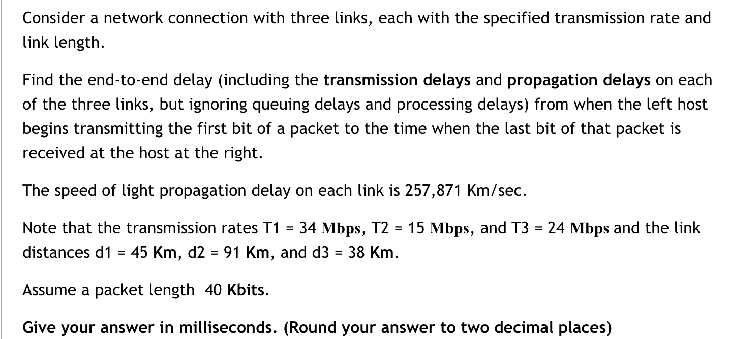 Solved Consider A Network Connection With Three Links, Each | Chegg.com