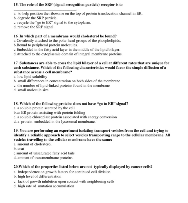 Solved 15. The role of the SRP (signal recognition particle) | Chegg.com
