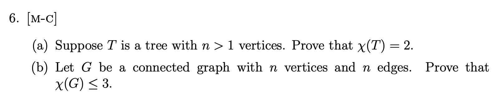 Solved 6. (M-C] (a) Suppose T is a tree with n > 1 vertices. | Chegg.com