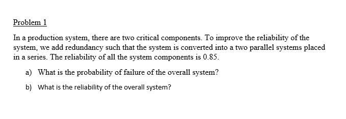 Solved Problem 1 In a production system, there are two | Chegg.com