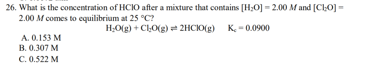 Solved 26. What is the concentration of HClO after a mixture | Chegg.com