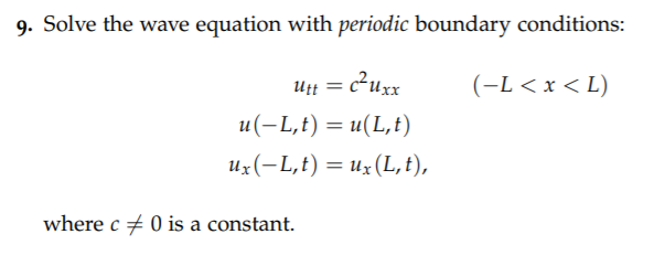 Solved 9. Solve the wave equation with periodic boundary | Chegg.com