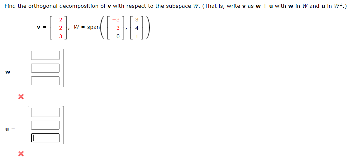 Solved Find the orthogonal decomposition of v with respect | Chegg.com