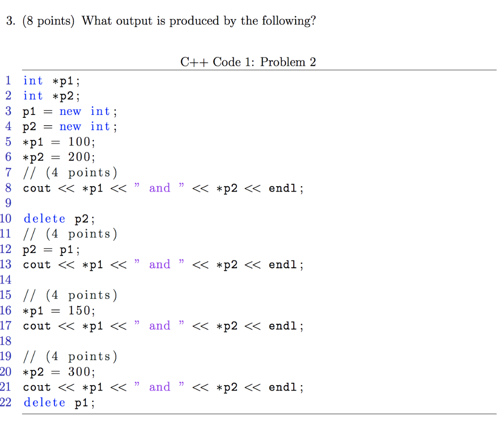 Solved 3. (8 points) What output is produced by the | Chegg.com