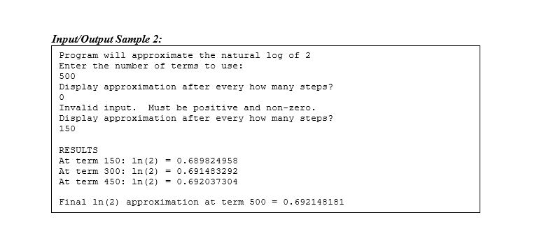Solved Program Concept The natural logarithm of 2 is | Chegg.com