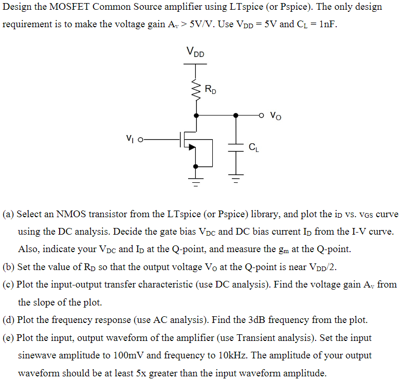 Design the MOSFET Common Source amplifier using | Chegg.com
