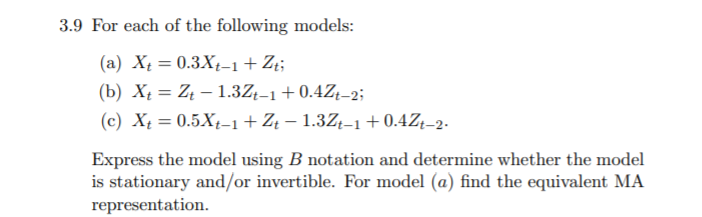 Solved 3.9 For each of the following models: (a) X+ = | Chegg.com