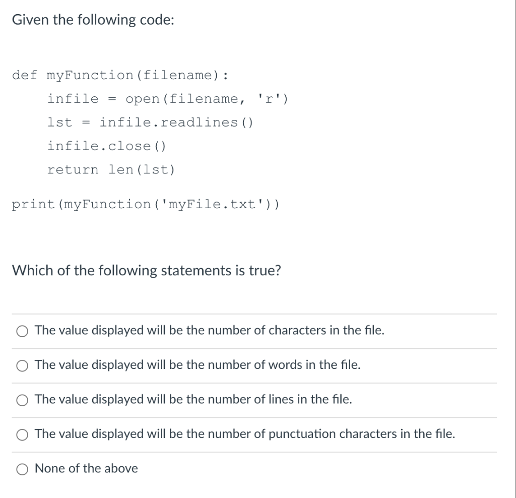 Solved Given The Following Code: Def MyFunction (filename) : | Chegg.com