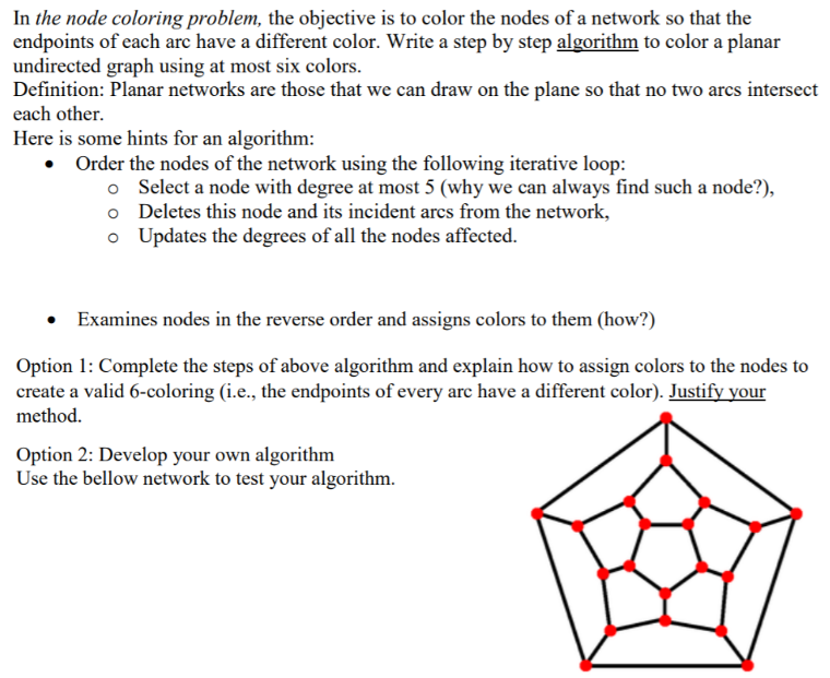 Solved In the node coloring problem, the objective is to | Chegg.com