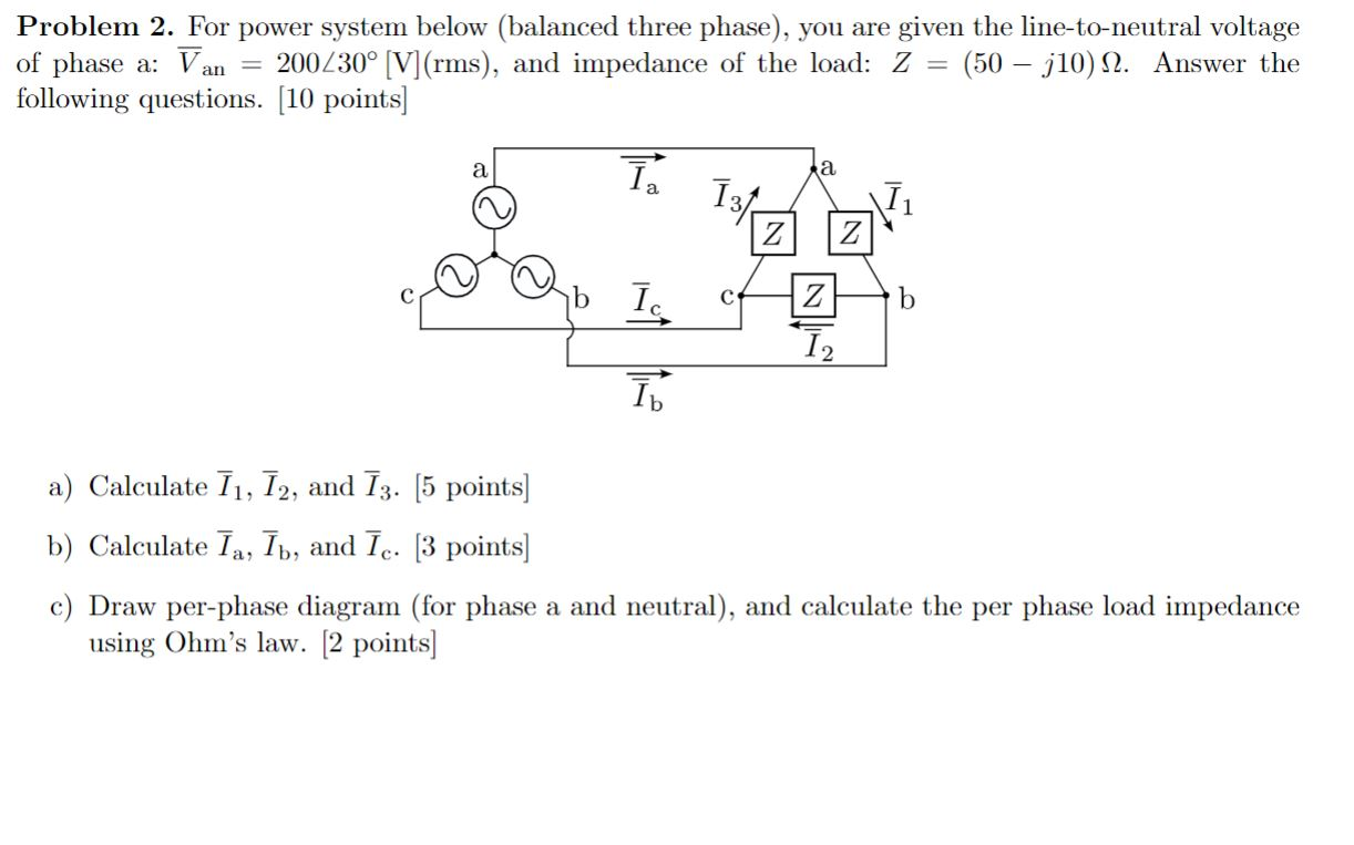 Solved Problem 2. For power system below (balanced three | Chegg.com