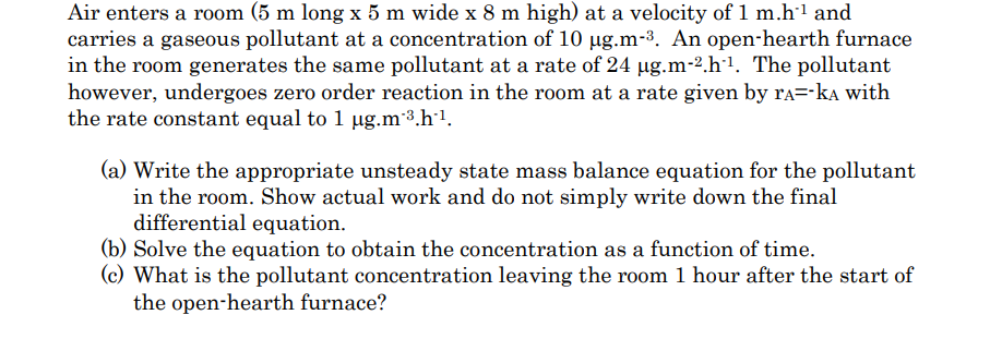 Solved Air enters a room (5 m long x 5 m wide x 8 m high) at | Chegg.com