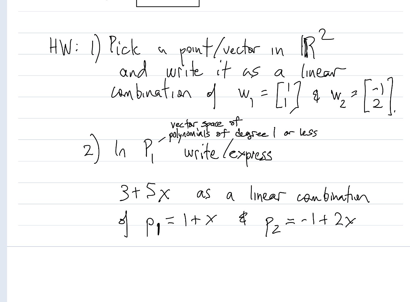 Solved HW: 1) Pick a point/vector in R2 and write if as a | Chegg.com