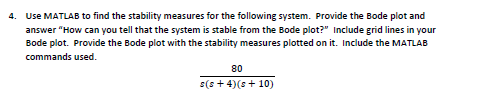 Solved 4. Use MATLAB to find the stability measures for the | Chegg.com