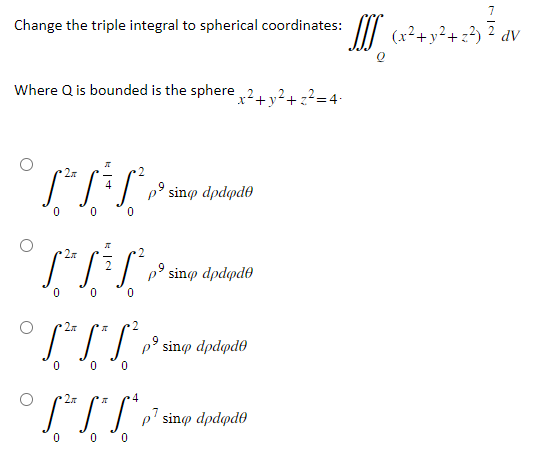 Solved Change the triple integral to spherical coordinates: | Chegg.com