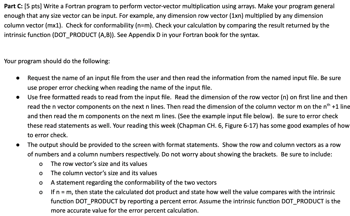 Solved Part C: [5 pts] Write a Fortran program to perform | Chegg.com