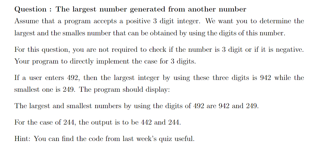 Solved Question : The largest number generated from another | Chegg.com