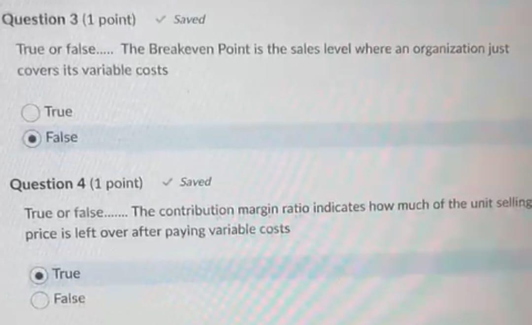 Solved Question 3 (1 point) Saved True or false..... The | Chegg.com